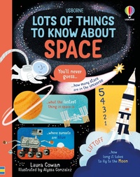 Enlarge image Cover: Lots of Things to Know About Space - Usborne Publishing Ltd