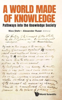 Enlarge image Cover: World Made Of Knowledge, A: Pathways Into The Knowledge Society - World Scientific Europe Ltd