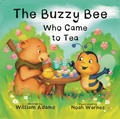 Cover: The Buzzy Bee Who Came for Tea - Magic Mouse Books