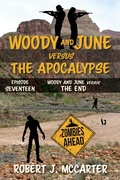 Cover: Woody and June Versus the End (Woody and June Versus the Apocalypse, #17) - Little Hummingbird Publishing
