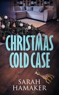 Cover: Christmas Cold Case (A Twin Oaks Christmas) - Sarah Hamaker
