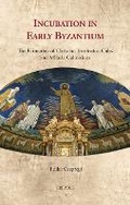 Cover: Incubation in Early Byzantium - Brepols N.V.