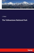 Cover: The Yellowstone National Park - Hansebooks