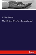 Cover: The Spiritual Life of the Sunday School - Hansebooks