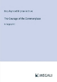 Enlarge image Cover: The Courage of the Commonplace - Megali Verlag