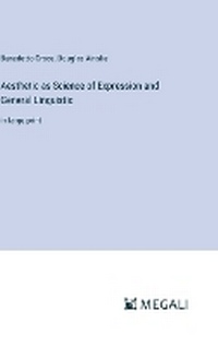 Enlarge image Cover: Aesthetic as Science of Expression and General Linguistic - Megali Verlag