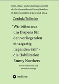 Cover: "Wir bitten nur um Dispens f&uuml;r den vorliegenden einzigartig liegenden Fall" - die Habilitation Emmy Noethers - tredition