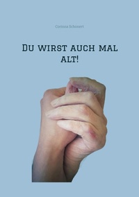 Abbildung von: Du wirst auch mal alt! - tredition