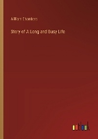 Enlarge image Cover: Story of A Long and Busy Life - Outlook Verlag