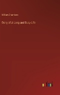 Cover: Story of A Long and Busy Life - Outlook Verlag