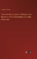 Cover: The Art of Oratory, System of Delsarte, from the French of M. L'abbe Delaumosne (Pupil of Delsarte) - Outlook Verlag