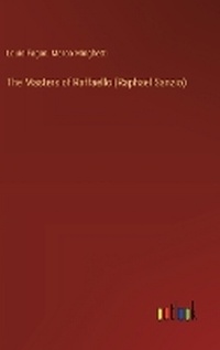 Enlarge image Cover: The Masters of Raffaello (Raphael Sanzio) - Outlook Verlag
