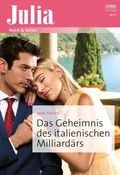 Cover: Das Geheimnis des italienischen Milliard&auml;rs - CORA Verlag
