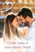 Cover: Gro&szlig;e Liebe in einer kleinen Stadt - CORA Verlag