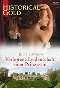 Cover: Verbotene Leidenschaft einer Prinzessin - CORA Verlag