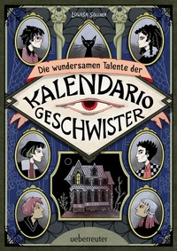 Bild vergrößern Bild: Die wundersamen Talente der Kalendario-Geschwister - Ueberreuter