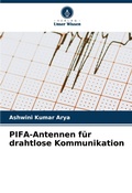 Cover: PIFA-Antennen fuer drahtlose Kommunikation - Verlag Unser Wissen