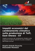 Cover: Impatti economici del cambiamento climatico sulla produzione di Teff, East Shewa - ET - Edizioni Sapienza