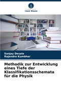 Cover: Methodik zur Entwicklung eines Tiefe der Klassifikationsschemata fuer die Physik - Verlag Unser Wissen