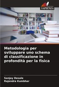 Cover: Metodologia per sviluppare uno schema di classificazione in profondita per la fisica - Edizioni Sapienza