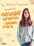 Cover: Cornelia K. : ohyggligt deprimerad - jublande lycklig - Saga Egmont