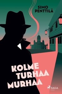 Abbildung von: Kolme turhaa murhaa - Saga Egmont