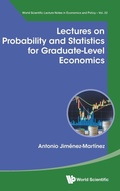 Cover: Lectures On Probability And Statistics For Graduate-level Economics - World Scientific Publishing Co Pte Ltd