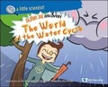 Cover: The World Of The Water Cycle: Super Mi Discovery - World Scientific Publishing Co Pte Ltd