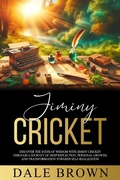 Cover: Jiminy Cricket: Discover the Paths of Wisdom with Jiminy Cricket through A Journey of Deep Reflection, Personal Growth, and Transformation Towards Self-Realization, ultimately leading to Happiness - Spinola Carmela Rita Valentina