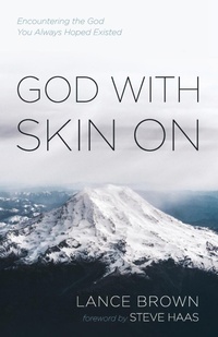 Enlarge image Cover: God with Skin On - Resource Publications (CA)