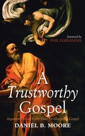 Cover: A Trustworthy Gospel - Wipf & Stock Publishers