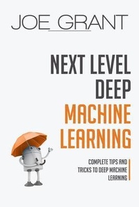 Abbildung von: Next Level Deep Machine Learning - Joe Grant
