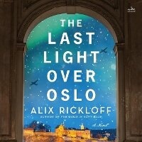 Enlarge image Cover: The Last Light Over Oslo - HarperCollins