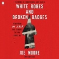 Cover: White Robes and Broken Badges - HarperCollins