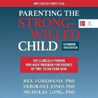 Enlarge image Cover: Parenting the Strong-Willed Child, Expanded Fourth Edition - McGraw Hill-Ascent Audio