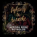 Cover: Fighting to Breathe - DREAMSCAPE MEDIA