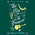 Cover: The Key to Forever - DREAMSCAPE MEDIA