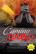 Cover: Camino Del Diablo - Historia basada en hechos reales de un agente de la DEA y dos investigadores privados - Dianne DeMille