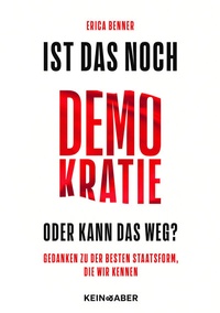 Abbildung von: Ist das noch Demokratie oder kann das weg? - Kein & Aber