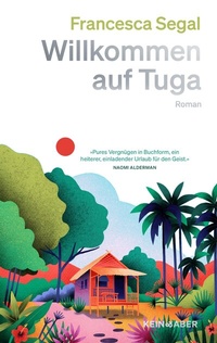 Abbildung von: Willkommen auf Tuga - Kein & Aber