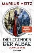 Cover: Die Legenden der Albae - Dunkles Erbe - Knaur