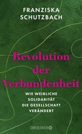 Abbildung von: Revolution der Verbundenheit - Droemer