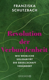Abbildung von: Revolution der Verbundenheit - Droemer
