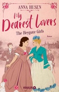 Cover: My Dearest Lovers. The Heygate Girls - Knaur