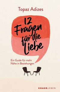 Abbildung von: 12 Fragen für die Liebe - Knaur MensSana