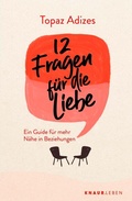 Cover: 12 Fragen f&uuml;r die Liebe - Knaur MensSana