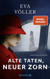 Abbildung von: Alte Taten, neuer Zorn - Droemer