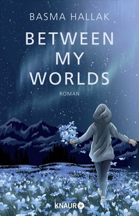Abbildung von: Between My Worlds - Knaur