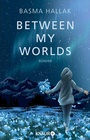 Cover: Between My Worlds - Knaur