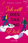 Cover: Ich will dies, das und dich - Knaur